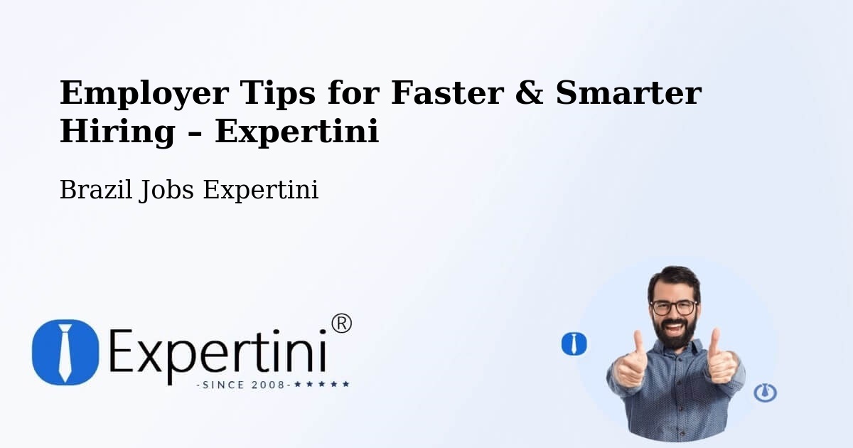 Employer Tips for Hiring & Recruitment – Sete Lagoas - Sete Lagoas, Brazil Jobs Expertini