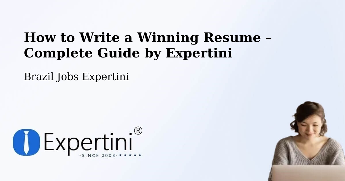 Resume Writing Guide for Job Seekers – Sete Lagoas - Sete Lagoas, Brazil Jobs Expertini